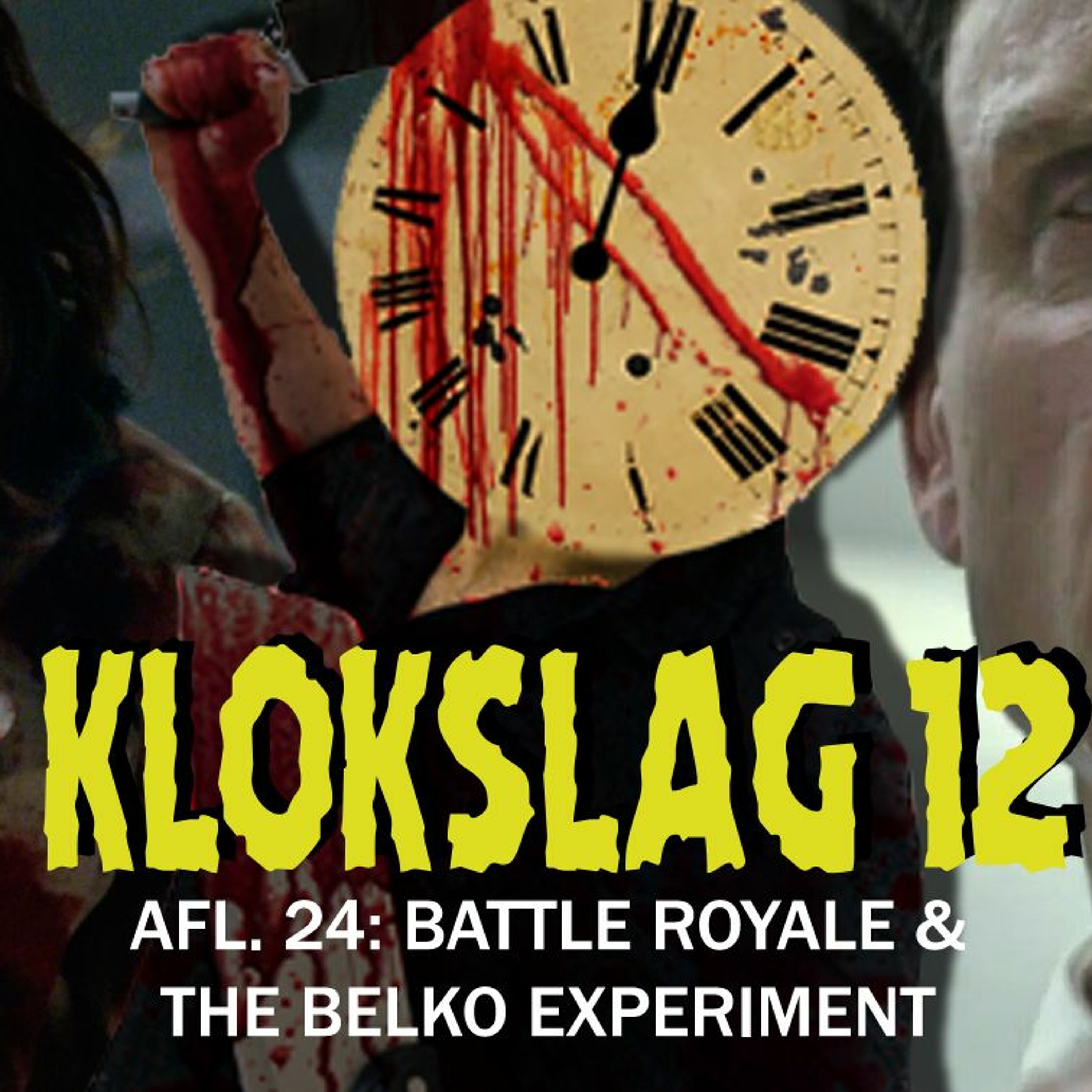 cover of episode 24. Battle Royale (2000) & The Belko Experiment (2017)