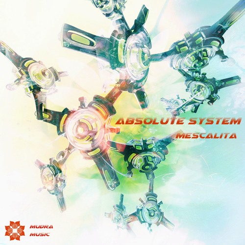 Mudra podcast / Mescalita - Absolute System [MM56]