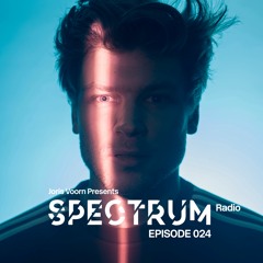 Spectrum Radio Episode 024 by JORIS VOORN