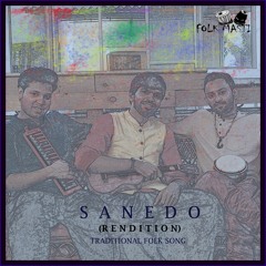 Sanedo - Rendition_Folk Masti
