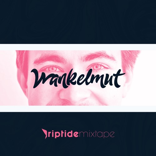 Riptide Mag x Wankelmut