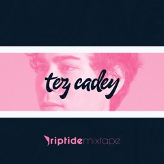 Riptide Mag x Tez Cadey