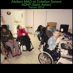 Ateliers MAO (Handicapés mentaux) - ADHP (Saint Astier - 24) -  Hiphop Ravel