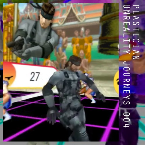 Plastician - Unreality Journeys 004 - 17th September 2017