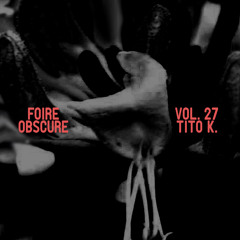 Foire Obscure 027 by Tito K.