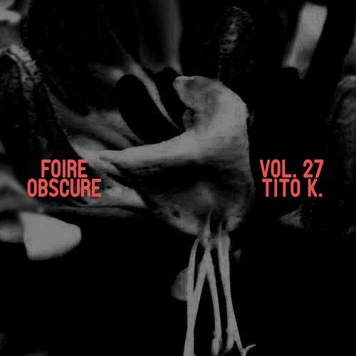 Foire Obscure 027 by Tito K.