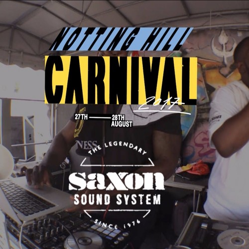 Saxon Sound Boiler Room x Notting Hill Carnival 2017 DJ Set