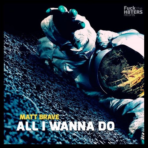 Matt - Brave - All I Wanna Do ( DEMO EDIT)