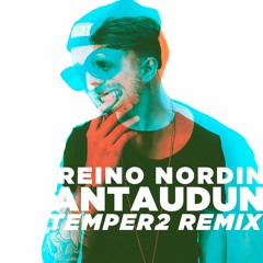 Reino Nordin - Antaudun (Temper2 remix)