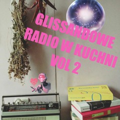 Glissandowe Radio w kuchni (#2/2017)