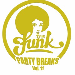 Tru Funk "Party Breaks vol.11" (Preview)