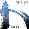 Activa - Luminosity (Preview)