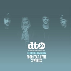 FooR feat. Effie - 3 Words