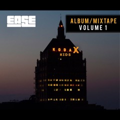 EASE KODAX KIDS - Album Mixtape