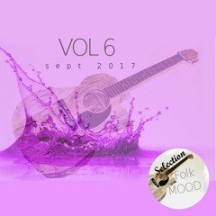 FOLK MOOD vol 6 - when we played hooky with our guitars