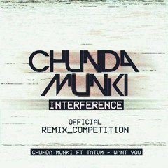 Chunda Munki Ft Tatum - Want You (Kharmatronix Remix) FREE DOWNLOAD