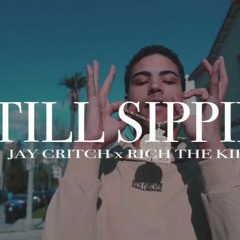 (FREE) Jay Critch X Rich The Kid 'Still Sippin' Instrumental Type