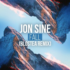 Jon Sine - Fall (Blostea Remix)