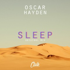 Oscar Hayden - Sleep (Original Mix)