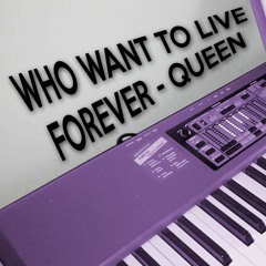 Who Want to live forever - Queen(Organ)