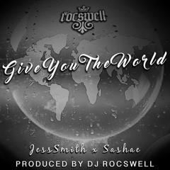Give you the world