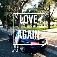 Love Again (feat. Lii Janai)