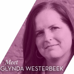 The Artsplosure Podcast: Meet Glynda Westerbeek