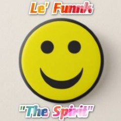 Le` Funnk - The Spirit (Preview)