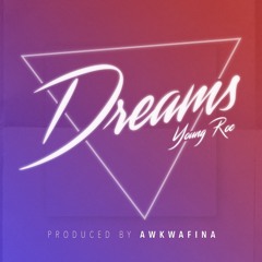 Young Roc - Dreams ( PRODUCED BY AWKWAFINA )