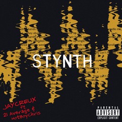 Stynth (feat. 21 Average and HotBoyChris)