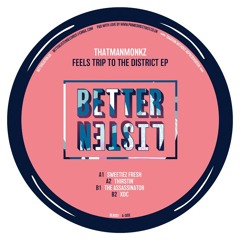 PREMIERE: thatmanmonkz - Thirstin' [Better Listen Records]