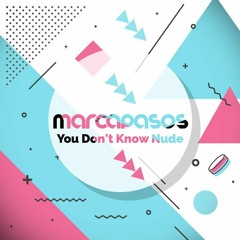 Marcapasos - You Don't Know Nude