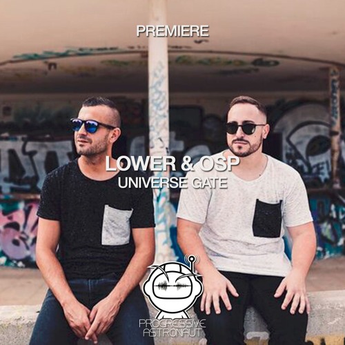PREMIERE: Lower & OSp - Universe Gate (Original Mix) [MOOD]