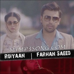 Roiyaan (Farhan Saeed)