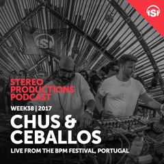 WEEK38 17 Chus & Ceballos Live From BPM Portugal