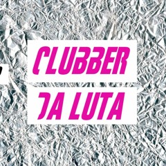 Racøn ∴ Festa Autônoma Temporária ∴ Clubber Da Luta ∴ Na Rua