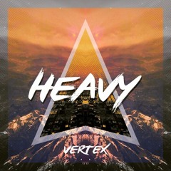 Vertex - Heavy [FREE DOWNLOAD]