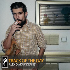 Track of the Day: Alex Dimou “Define”