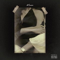 Kenzo - Too Hard