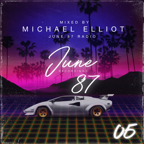 June 87 Radio 005 - mixed by Michael Elliot