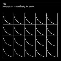 Rodolfo Cruz - Walking By The Shade