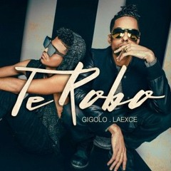 TE ROBO - GIGOLO - BLASTER DJ FT AXEL MARTINEZ -