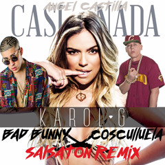 Karol G Ft Cosculluela & Bad Bunny  - Casi nada [ Angel castilla Salsaton Remix ]