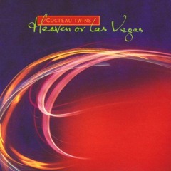 Heaven Or Las Vegas - Cocteau Twins (Instrumental Cover)