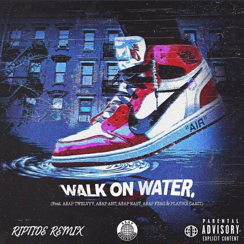 Stream A$AP Mob - Walk On Water (Riptide Remix) by itsRiptide | Listen  online for free on SoundCloud