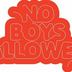 No Boys Allowed (Vol. 1)