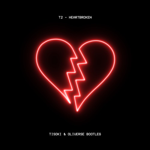 Stream Heartbroken (Tisoki & Oliverse Bootleg) (Buy = Download) by