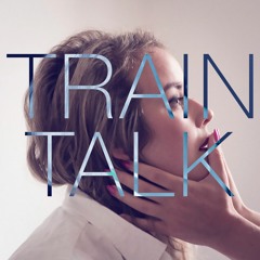 Penny Police - Train Talk (Don't Ask Me About Love)