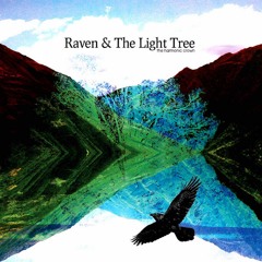 Raven & The Light Tree - The Crystal Drum (Nathan Hall's interpretation)