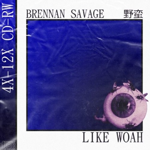 Brennan Savage - Like Woah (Prod. Nedarb)